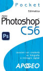 Photoshop CS6: lavorare con creatività su fotografie e immagini digitali