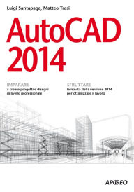 Title: AutoCAD 2014, Author: Luigi Santapaga