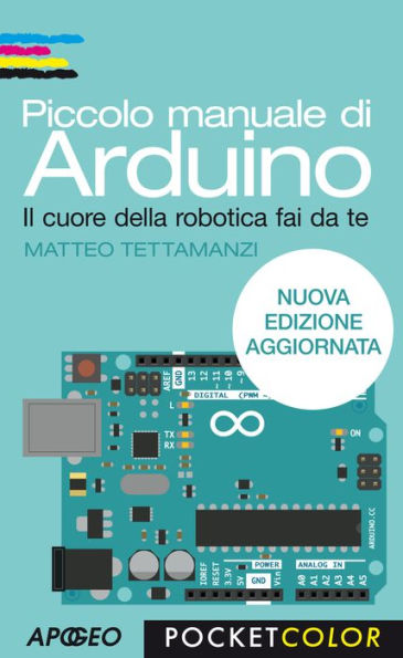 Piccolo manuale di Arduino: nuova edizione aggiornata