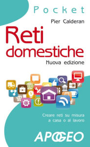 Title: Reti domestiche: nuova edizione, Author: Pier Calderan