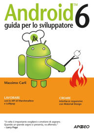 Title: Android 6: guida per lo sviluppatore, Author: Massimo Carli