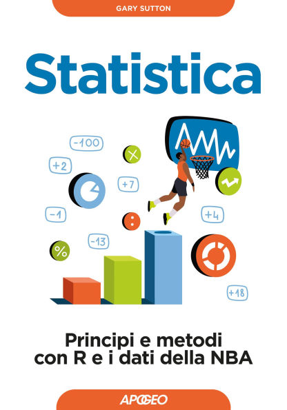 Statistica: Principi e metodi con R e i dati della NBA