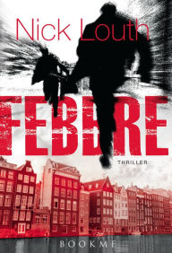 Title: Febbre, Author: Nick Louth