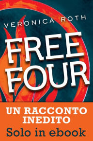 Title: Free Four (De Agostini), Author: Veronica Roth