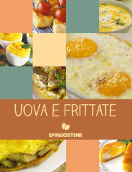 Title: Uova e frittate, Author: Aa. Vv.