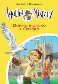 Title: Doppio inganno a Oxford. Agatha Mistery. Vol. 22, Author: Sir Steve Stevenson