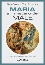 Title: Maria e il mistero del Male, Author: Stefano De Fiores