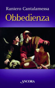 Title: Obbedienza, Author: Raniero Cantalamessa