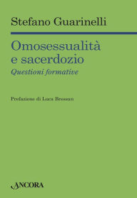 Title: Omosessualità e sacerdozio: Questioni formative, Author: Stefano Guarinelli