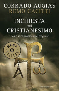 Title: Inchiesta sul cristianesimo, Author: Remo Cacitti