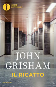 Title: Il ricatto, Author: John Grisham