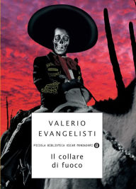 Title: Il collare di fuoco, Author: Valerio Evangelisti