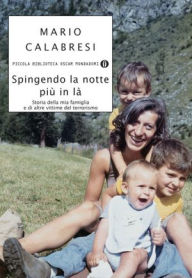 Title: Spingendo la notte più in là, Author: Mario Calabresi