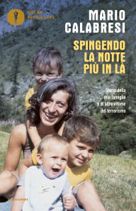 Title: Spingendo la notte più in là, Author: Mario Calabresi