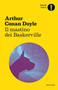 Title: Il mastino dei Baskerville, Author: Arthur Conan Doyle