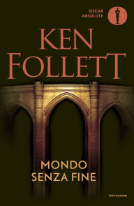 Title: Mondo senza fine (World without End), Author: Ken Follett