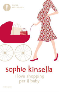 Title: I love shopping per il baby, Author: Sophie Kinsella