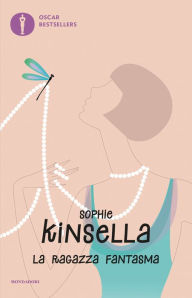 Title: La ragazza fantasma, Author: Sophie Kinsella