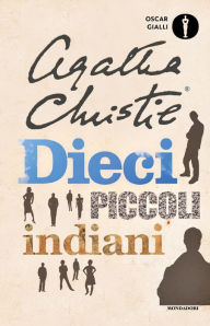 Title: Dieci piccoli indiani, Author: Agatha Christie