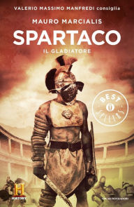 Title: Spartaco il gladiatore, Author: Mauro Marcialis