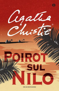 Title: Poirot sul Nilo (Death on the Nile), Author: Agatha Christie