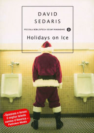Title: Holidays on Ice (Italian Edition), Author: David Sedaris