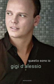 Title: Questo sono io, Author: Gigi D'Alessio