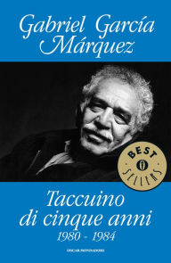 Title: Taccuino di cinque anni, Author: Gabriel García Márquez