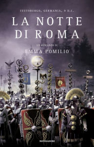 Title: La notte di Roma, Author: Emma Pomilio