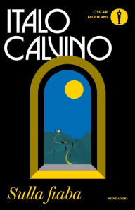 Title: Sulla fiaba, Author: Italo Calvino