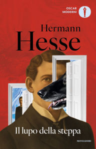 Title: Il lupo della steppa, Author: Hermann Hesse
