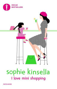 Title: I love mini shopping, Author: Sophie Kinsella