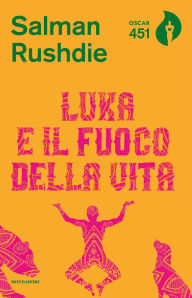 Title: Luka e il fuoco della vita (Luka and Fire of Life), Author: Salman Rushdie