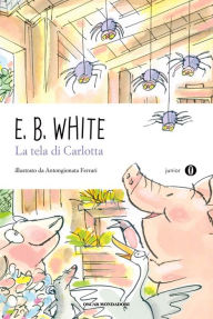 Title: La tela di Carlotta (Charlotte's Web), Author: E. B. White