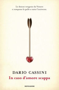 Title: In caso d'amore scappa, Author: Dario Cassini