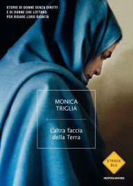 Title: L'altra faccia della Terra, Author: Monica Triglia