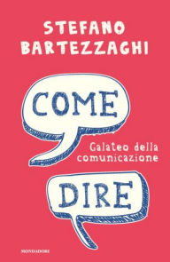 Title: Come dire, Author: Stefano Bartezzaghi