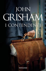 Title: I contendenti, Author: John Grisham