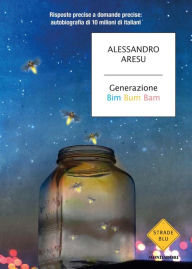 Title: Generazione Bim Bum Bam, Author: Alessandro Aresu