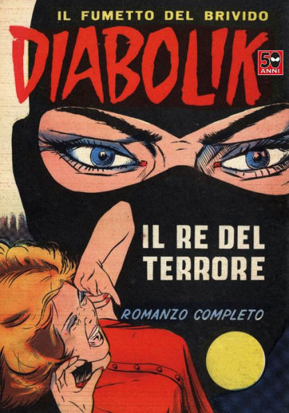 Diabolik: Il re del terrore (Diabolik Series #1)