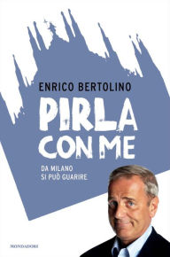 Title: Pirla con me, Author: Enrico Bertolino
