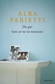 Title: Da qui non se ne va nessuno, Author: Alba Parietti
