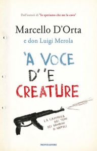 Title: 'A voce d'e creature, Author: Marcello D'Orta