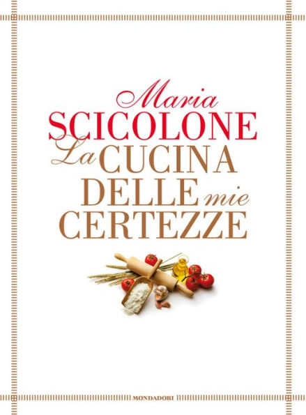 La cucina delle mie certezze