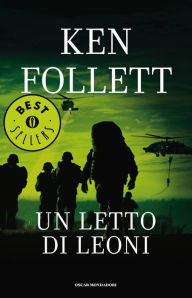 Title: Un letto di leoni (Lie Down with Lions), Author: Ken Follett