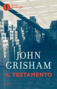 Title: Il testamento (The Testament), Author: John Grisham
