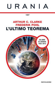 Title: L'ultimo teorema (Urania), Author: Arthur C. Clarke