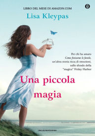 Title: Una piccola magia, Author: Lisa Kleypas