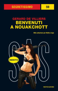 Title: Benvenuti a Nouakchott (Segretissimo SAS), Author: Gérard de Villiers