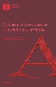 Title: La lettera scarlatta, Author: Nathaniel Hawthorne